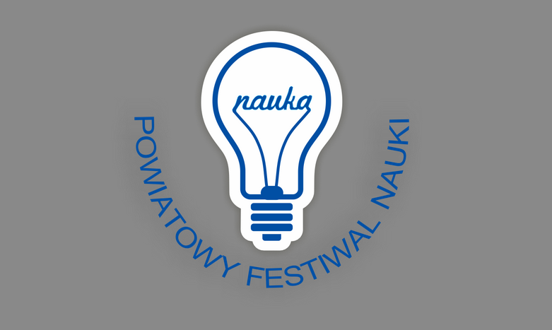 IV Powiatowy Festiwal Nauki